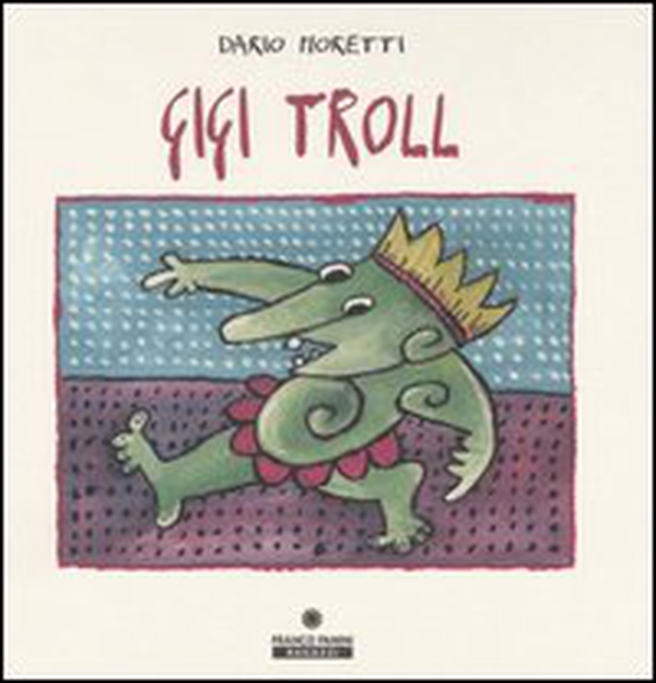 Gigi Troll - Librerie.coop Gigi Troll - Librerie.coop