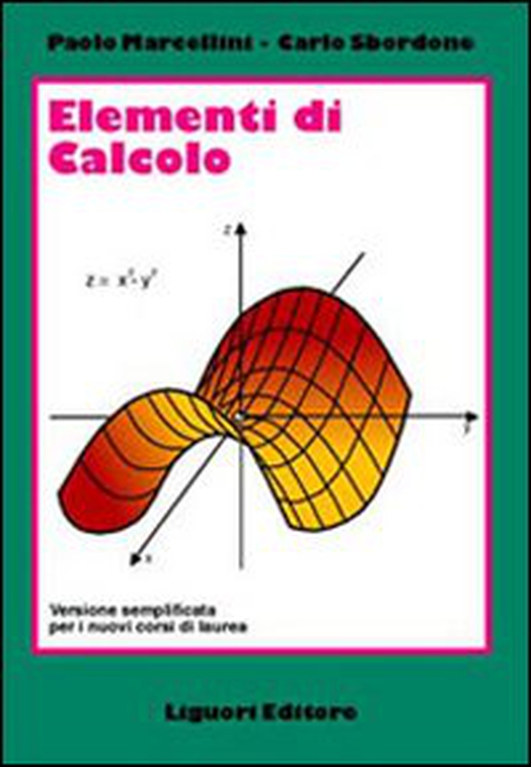 Elementi di calcolo. Versione semplificata per i nuovi corsi di laurea - Librerie.coop Elementi di calcolo. Versione semplificata per i nuovi corsi di laurea - Librerie.coop