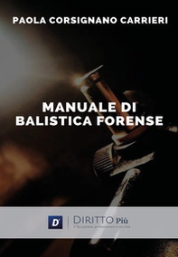 Manuale di balistica forense - Librerie.coop