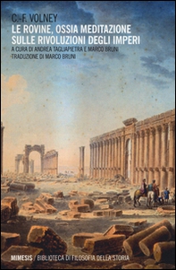 Le rovine. Ossia meditazione sulle rivoluzioni degli imperi - Librerie.coop Le rovine. Ossia meditazione sulle rivoluzioni degli imperi - Librerie.coop