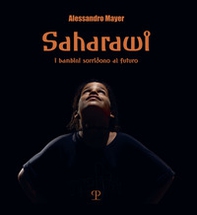 Saharawi. I bambini sorridono al futuro - Librerie.coop