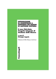 Integrazione di competenze a supporto dei sistemi di gestione costiera. Il caso Fish-Gate: Progetto Integrato di Gestione delle Risorse - Librerie.coop