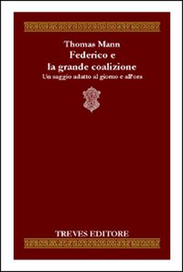 Federico e la grande coalizione - Librerie.coop Federico e la grande coalizione - Librerie.coop