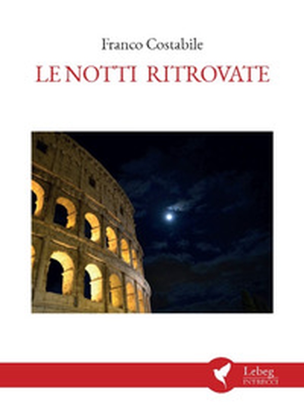 Le notti ritrovate - Librerie.coop Le notti ritrovate - Librerie.coop