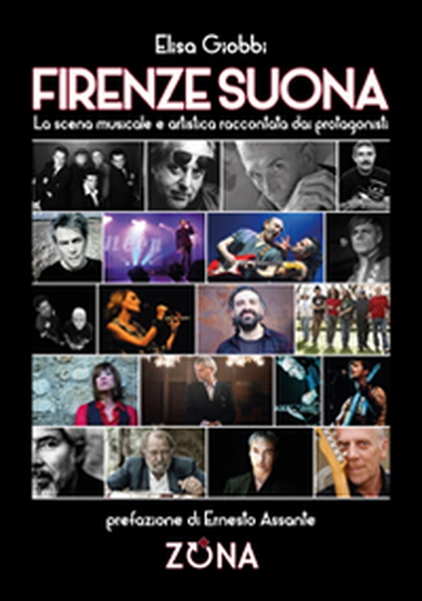 Firenze suona. La scena musicale e artistica raccontata dai protagonisti - Librerie.coop Firenze suona. La scena musicale e artistica raccontata dai protagonisti - Librerie.coop