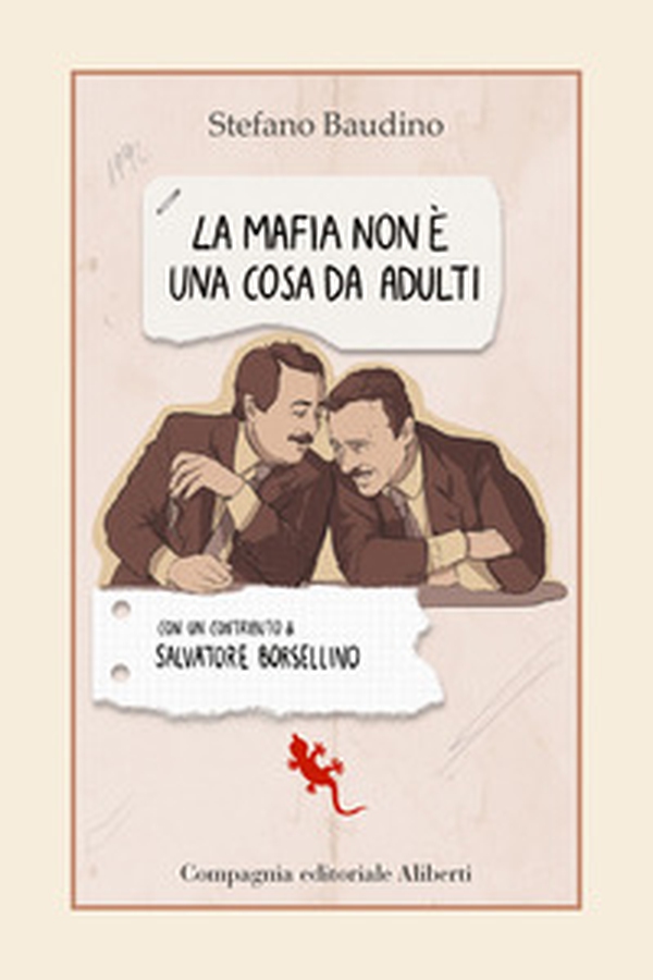 La mafia non è una cosa da adulti - Librerie.coop La mafia non è una cosa da adulti - Librerie.coop