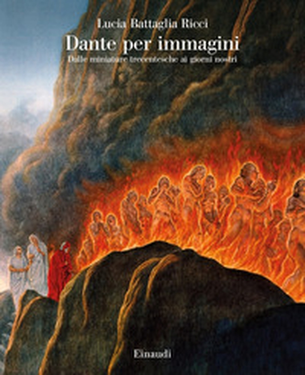 Dante per immagini. Dalle miniature trecentesche ai giorni nostri - Librerie.coop Dante per immagini. Dalle miniature trecentesche ai giorni nostri - Librerie.coop