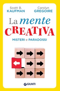 La mente creativa. Misteri e paradossi - Librerie.coop