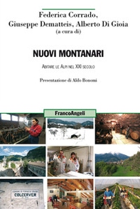 Nuovi montanari. Abitare le Alpi nel XXI secolo - Librerie.coop