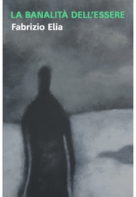 La Banalità dell&#39;Essere - Librerie.coop