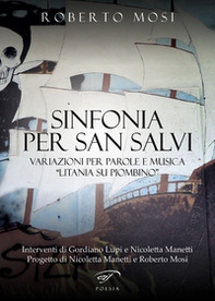 Sinfonia per San Salvi. Variazioni per parole e musica «Litania su Piombino» - Librerie.coop