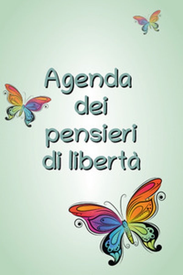 Agenda dei pensieri di libertà - Librerie.coop Agenda dei pensieri di libertà - Librerie.coop