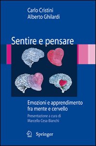 Sentire e pensare. Emozioni e apprendimento fra mente e cervello - Librerie.coop