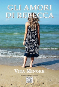 Gli amori di Rebecca - Librerie.coop