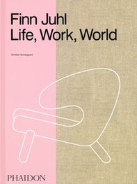 Finn Juhl. Life, work, world - Librerie.coop
