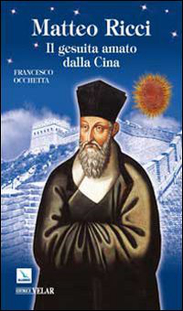 Matteo Ricci. Il gesuita amato dalla Cina - Librerie.coop Matteo Ricci. Il gesuita amato dalla Cina - Librerie.coop