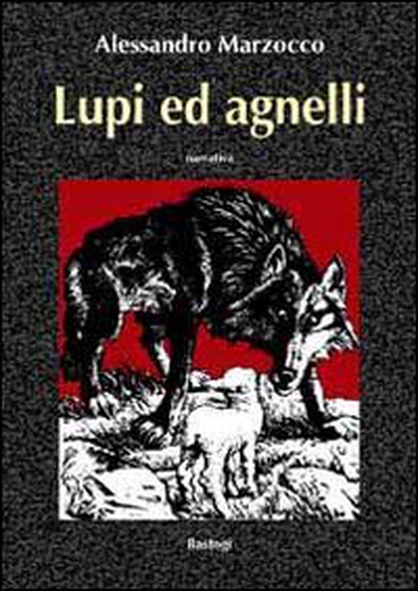 Lupi ed agnelli - Librerie.coop Lupi ed agnelli - Librerie.coop