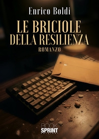 Le briciole della resilienza - Librerie.coop
