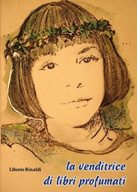 La venditrice di libri profumati - Librerie.coop