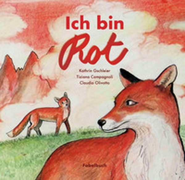 Ich bin Rot. Fabelbuch - Librerie.coop Ich bin Rot. Fabelbuch - Librerie.coop