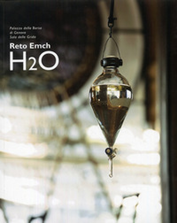H2O. Catalogo della mostra (Genova, 12 aprile-10 maggio 2008) - Librerie.coop H2O. Catalogo della mostra (Genova, 12 aprile-10 maggio 2008) - Librerie.coop