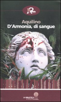 D'armonia, di sangue - Librerie.coop D'armonia, di sangue - Librerie.coop