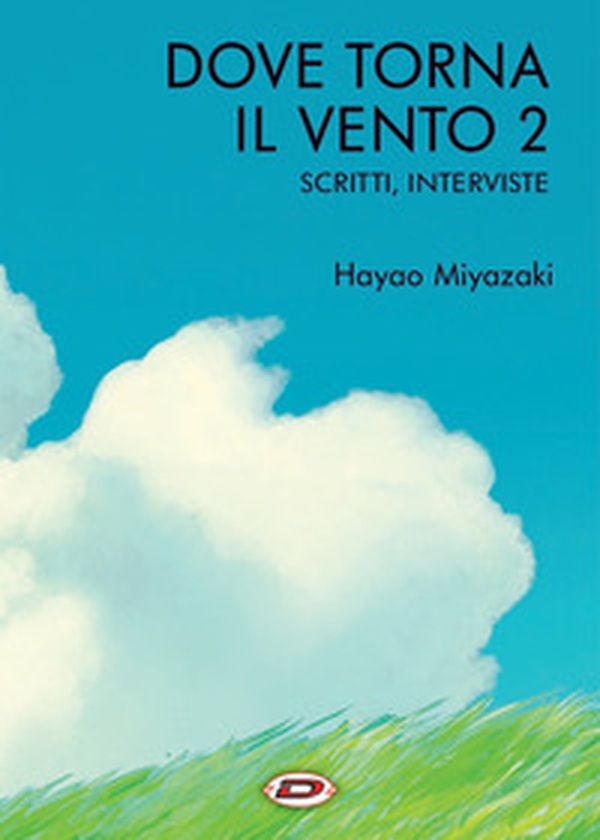 Dove torna il vento - Vol. 2 - Librerie.coop Dove torna il vento - Vol. 2 - Librerie.coop