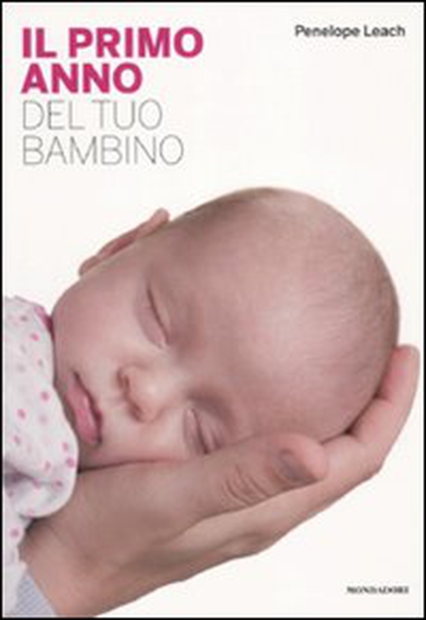 Il primo anno del tuo bambino - Librerie.coop Il primo anno del tuo bambino - Librerie.coop
