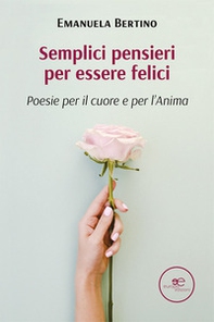 Semplici pensieri per essere felici - Librerie.coop