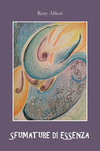 Sfumature di essenza - Librerie.coop