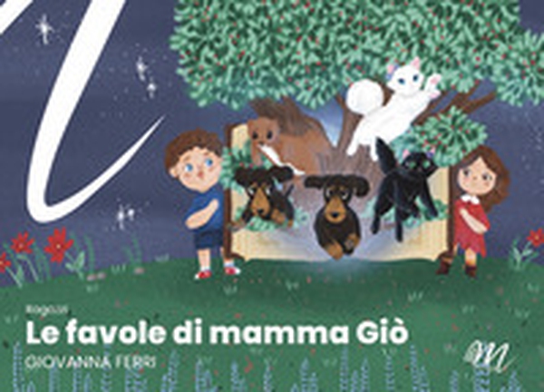 Le favole di mamma Giò - Librerie.coop Le favole di mamma Giò - Librerie.coop