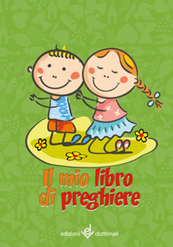 Il mio libro di preghiere - Librerie.coop Il mio libro di preghiere - Librerie.coop