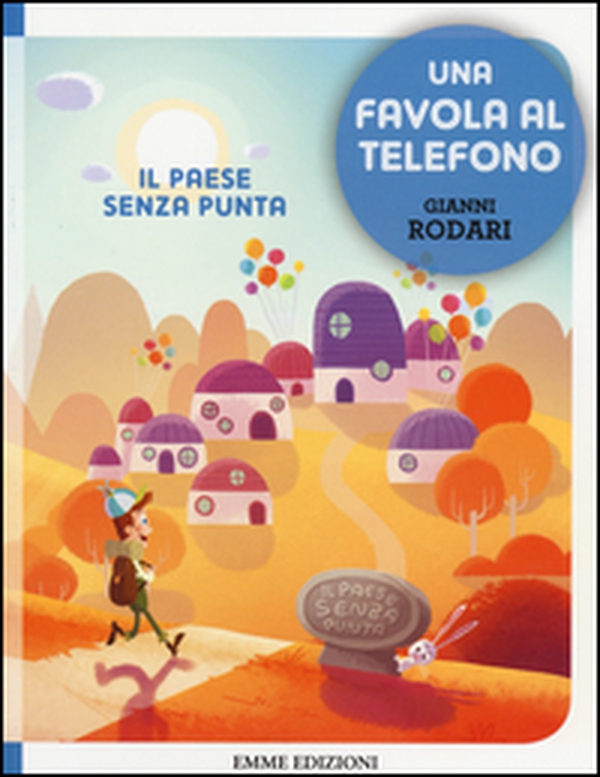 Il paese senza punta. Una favola al telefono - Librerie.coop Il paese senza punta. Una favola al telefono - Librerie.coop