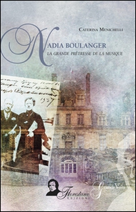 Nadia Boulanger. La grande prêtresse de la musique - Librerie.coop