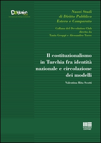 Il costituzionalismo in Turchia fra identità nazionale e circolazione dei modelli - Librerie.coop