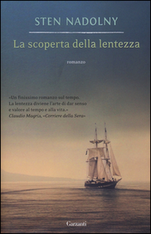 La scoperta della lentezza - Librerie.coop La scoperta della lentezza - Librerie.coop