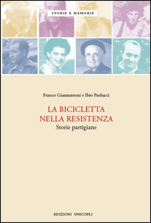 La bicicletta nella resistenza. Storie partigiane - Librerie.coop La bicicletta nella resistenza. Storie partigiane - Librerie.coop