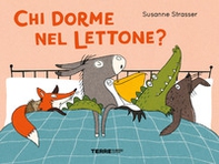 Chi dorme nel lettone? - Librerie.coop Chi dorme nel lettone? - Librerie.coop