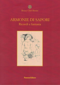 Armonie di sapori. Ricordi e fantasia - Librerie.coop