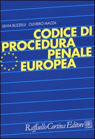 Codice di procedura penale europea - Librerie.coop