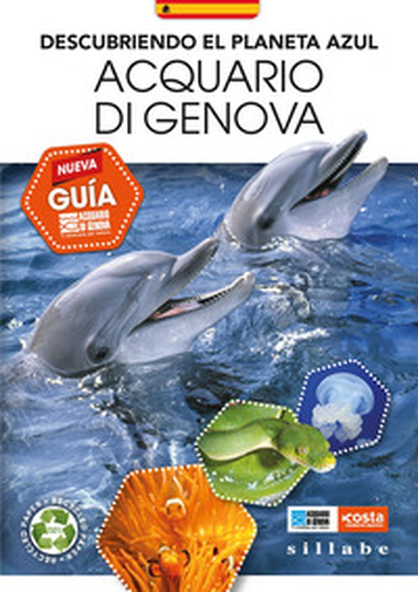 Descubriendo el planeta azul. Acquario di Genova. Nueva guía - Librerie.coop Descubriendo el planeta azul. Acquario di Genova. Nueva guía - Librerie.coop
