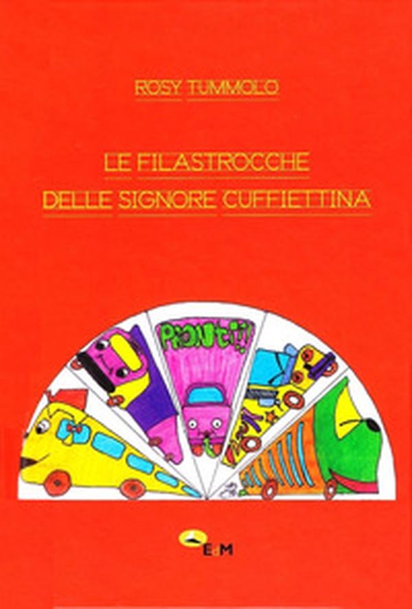 Le filastrocche delle signore Cuffiettina - Librerie.coop Le filastrocche delle signore Cuffiettina - Librerie.coop