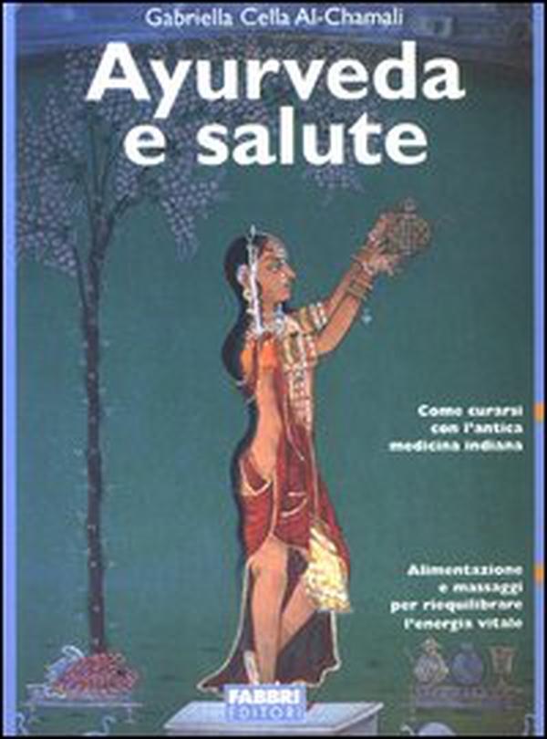 Ayurveda e salute - Librerie.coop Ayurveda e salute - Librerie.coop