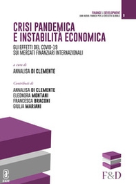 Crisi pandemica e instabilità economica. Gli effetti del Covid-19 sui mercati finanziari internazionali - Librerie.coop