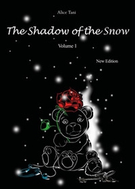 The shadow of the snow - Vol. 1 - Librerie.coop