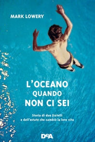 L'oceano quando non ci sei - Librerie.coop