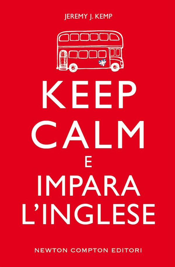 Keep calm e impara l'inglese - Librerie.coop Keep calm e impara l'inglese - Librerie.coop