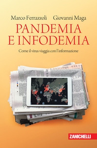 Pandemia e infodemia. Come il virus viaggia con l'informazione - Librerie.coop