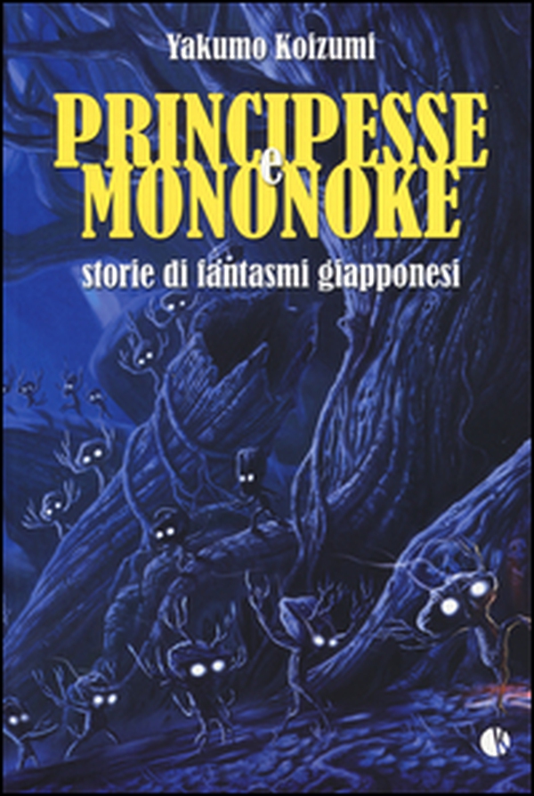 Principesse e Mononoke. Storie di fantasmi giapponesi - Librerie.coop Principesse e Mononoke. Storie di fantasmi giapponesi - Librerie.coop