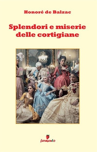 Splendori e miserie delle cortigiane - Librerie.coop